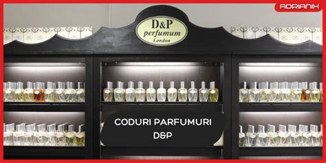 Lista codurilor de parfumuri D&P pentru barbati si .